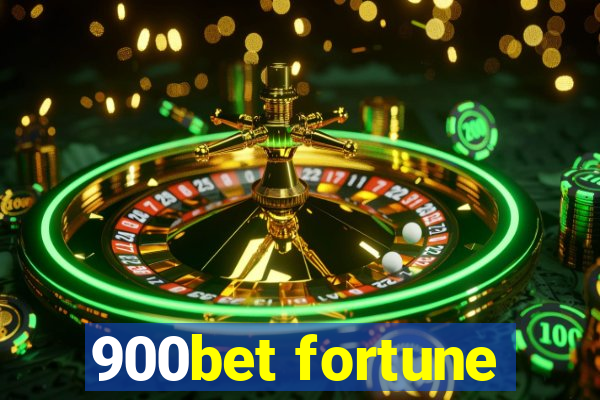 900bet fortune